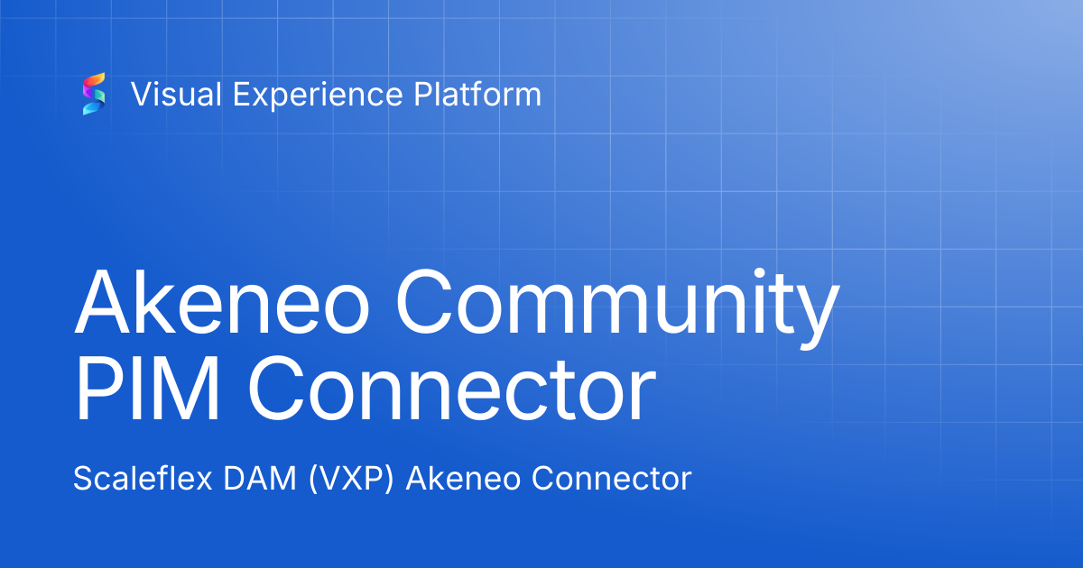 Akeneo Community PIM Connector | Visual Experience Platform
