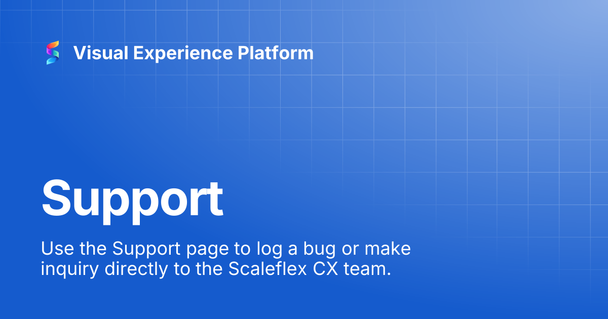 Support | Visual Experience Platform
