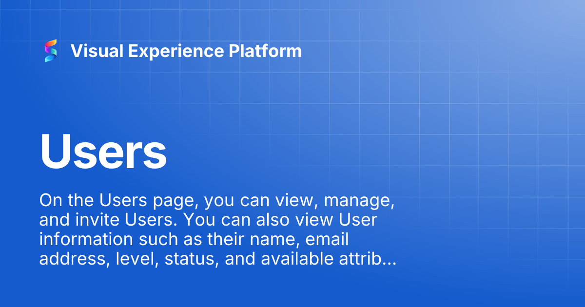 Users | Visual Experience Platform