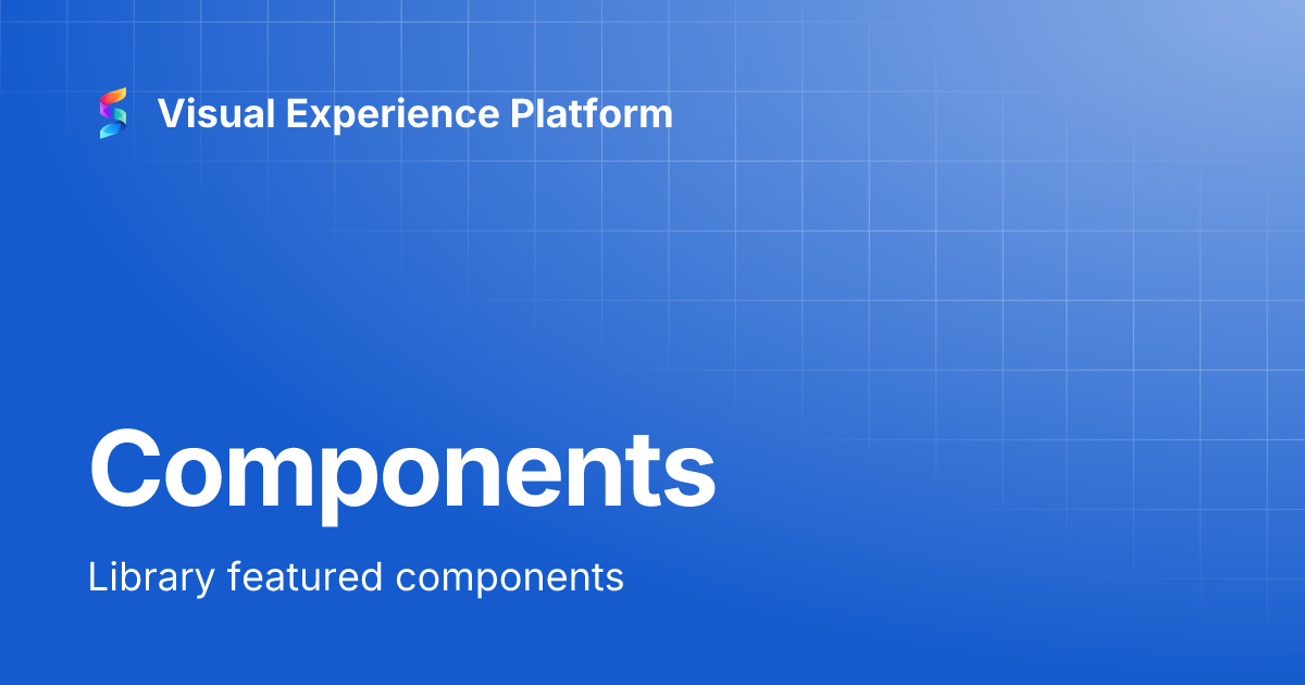 Components | Visual Experience Platform