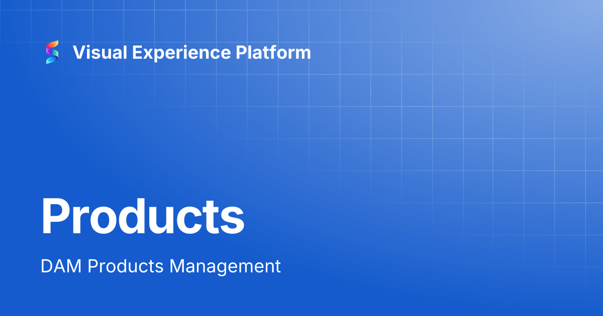 Products | Visual Experience Platform